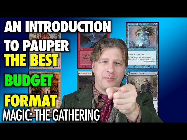 MTG - Introduction To Pauper -The Best Budget Format For Magic: The Gathering