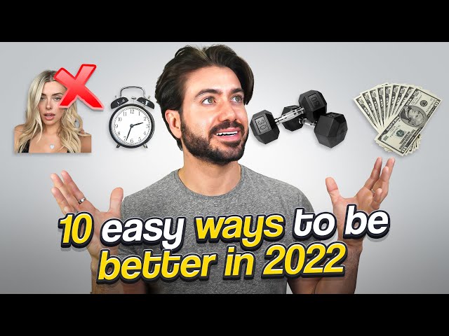 10 EASY WAYS TO BE BETTER in 2022 | Thrive This Year!