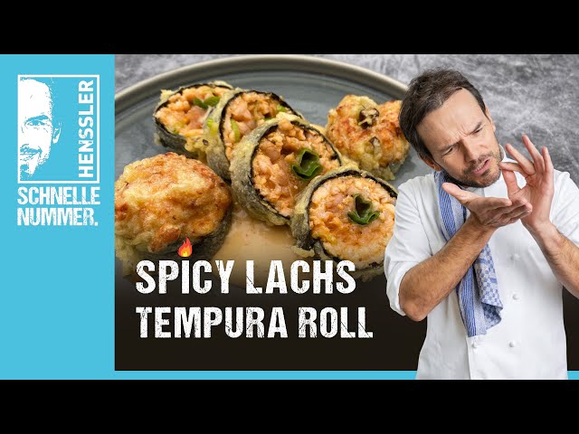 Schnelles Spicy Lachs Tempura Roll Rezept von Steffen Henssler