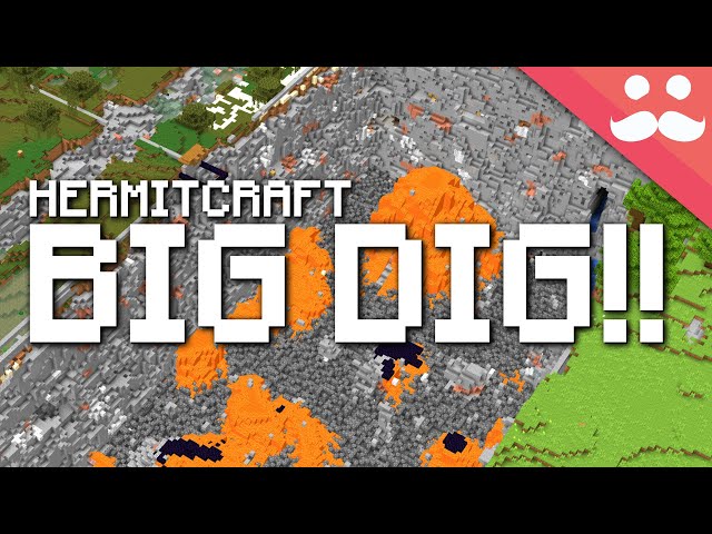 Hermitcraft 6: BIGGEST DIG LIVE!