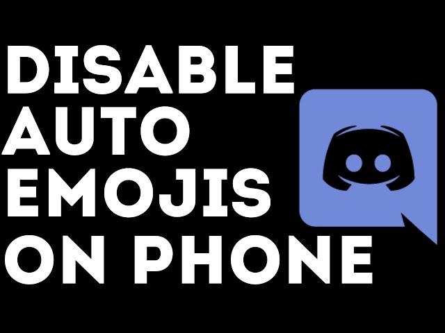 How to Turn Off Auto Emojis on Discord Mobile - iOS & Android