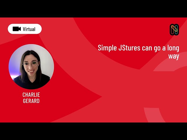 Simple JStures can go a long way - Charlie Gerard