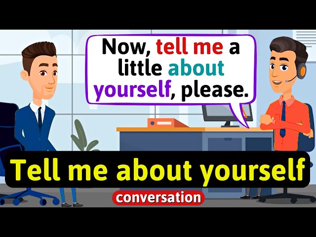 Job interview (Tell me about yourself) - English Conversation Practice - Improve Speaking