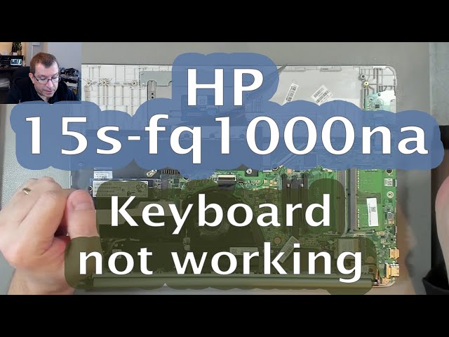 [79] HP 15s-fq1000na - Keyboard not working