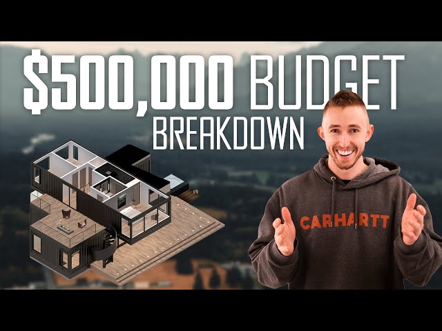 Revealing My $500k Container Home Budget