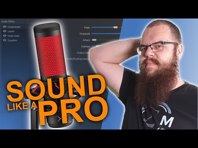 Best Settings to sound like a Pro - Streaming Mic Setup Guide