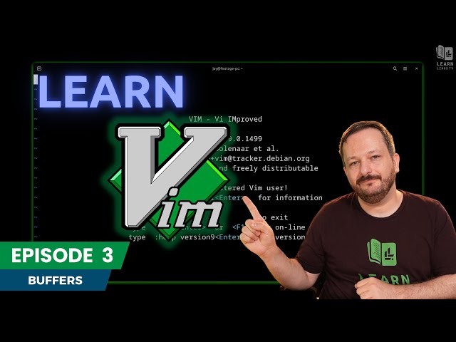 Learn How to Use the Vim Text Editor (Episode 3) - Getting Started with Buffers