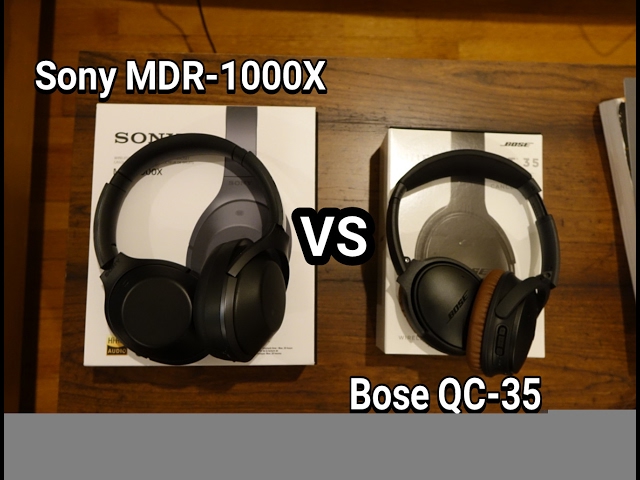 BOSE QC35 vs SONY MDR-1000X  (3 month review)