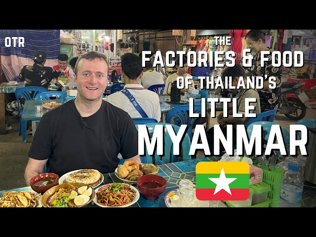 Exploring Burmese Cuisine in Thailand's Migrant Worker City