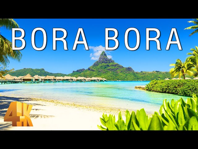 FLYING OVER BORA BORA (4K UHD) - Soft Piano Music With Wonderful Nature Videos To Relax At Home