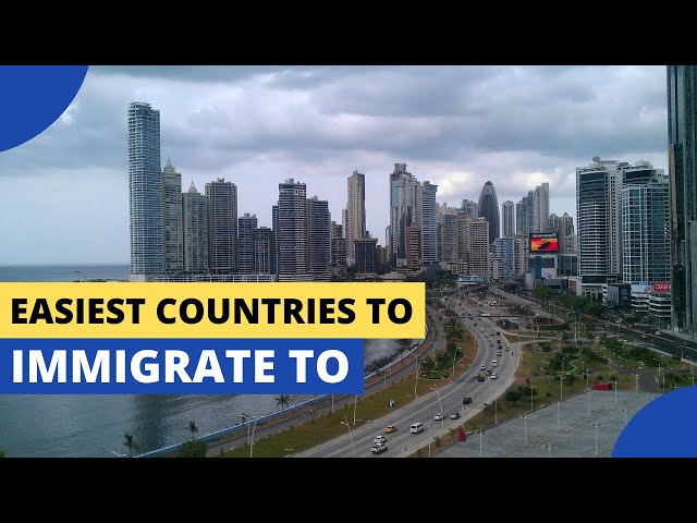 10 Easiest Countries to Immigrate to and Get Citizenship