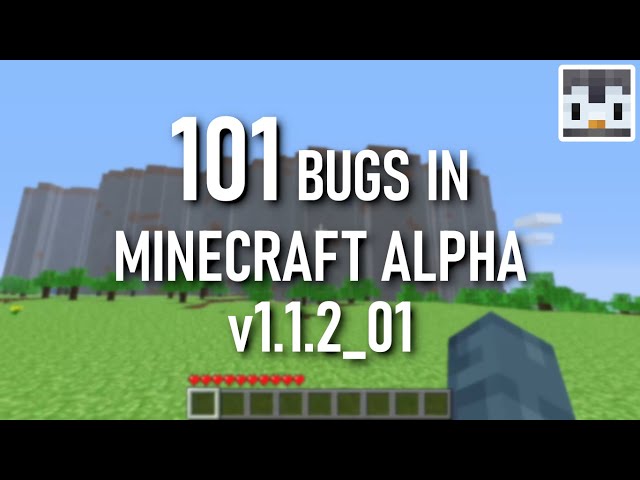 101 Bugs in Minecraft Alpha