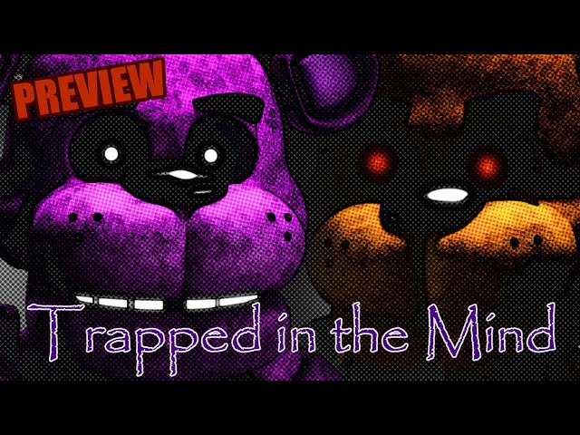 [FNAF/SFM] Episode 11 - Trapped in the Mind [Preview]