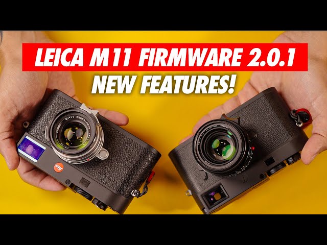 Leica M11 Firmware 2.0.1 New Features & Upgrade Tutorial