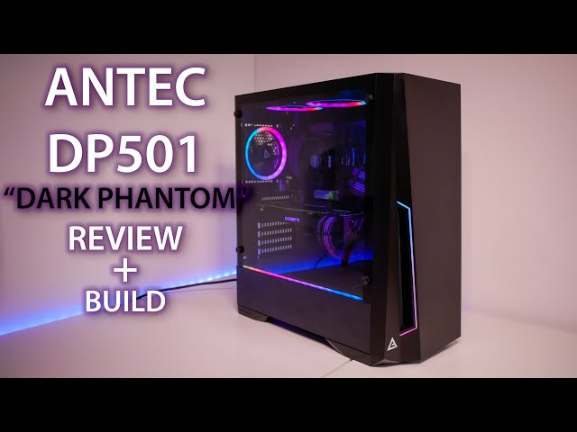 Antec DP501 Review - With Bonus RGB!