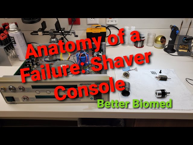 Anatomy of a Failure: Surgical Shaver Console