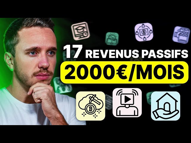 Revenus Passifs : 17 Idées pour gagner 2000€/mois passées au crible !