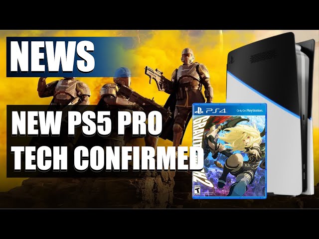 New PS5 Pro Tech Confirmed - Cutting Edge Upscaling, Gravity Rush 2 Remaster, Helldivers 2 Update