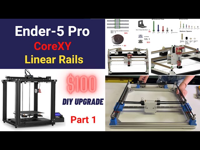 DIY CoreXY Linear Rails upgrades for Ender 5 Pro, almost turn it into an Ender 7 for $100 (Part 1)