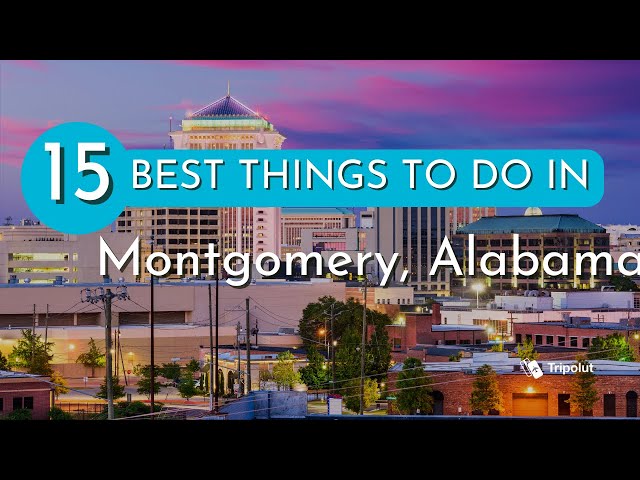 Things to do in Montgomery, Alabama