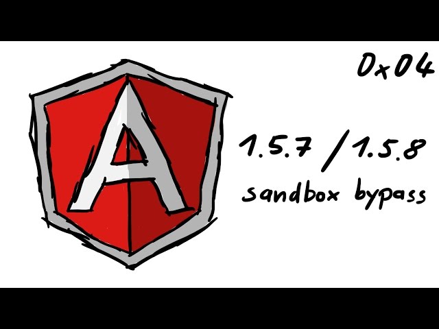 Sandbox bypass for the latest AngularJS version 1.5.8 - XSS with AngularJS 0x4
