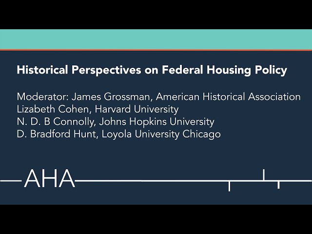 AHA Congressional Briefing: Historical Perspectives on Federal Housing Policy