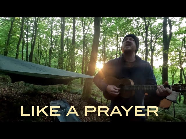 Like A Prayer.. Madonna.. In the woods ( cover )