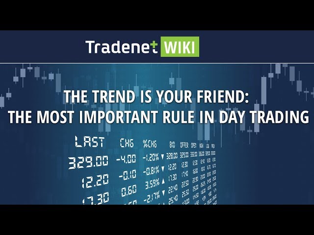 The Trend is Your Friend: The Most Important Rule in Day Trading