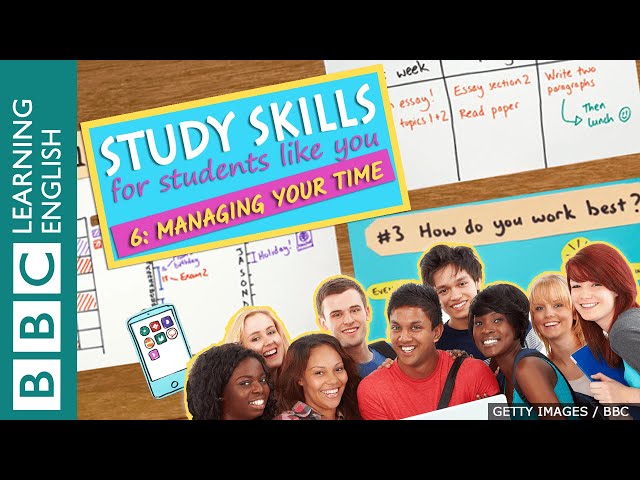Study Skills – Managing your time