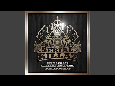 Killa Klash (Annix Remix) / Gunshots
