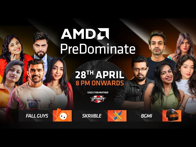 AMD PreDominate | BGMI, Fall Guys & Many More | Ft. Shreeman, Lolzz, Kaashvi etc