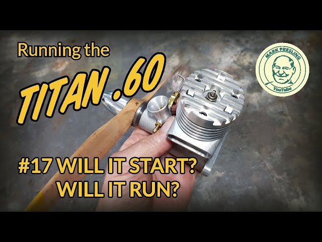 Running the Titan .60 Glow Plug Engine #17