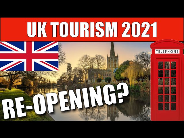 🔵 Will UK Tourism Bounce Back In 2021?!