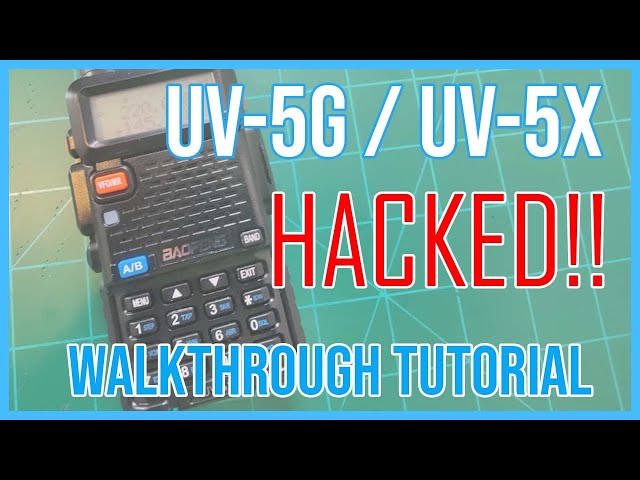 Baofeng UV-5X / UV-5G HACKED !! - How to frequency MOD A Baofeng GMRS Radio