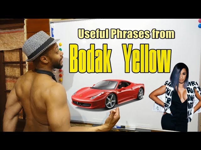 Phrases From.... "Bodak Yellow" by Cardi B
