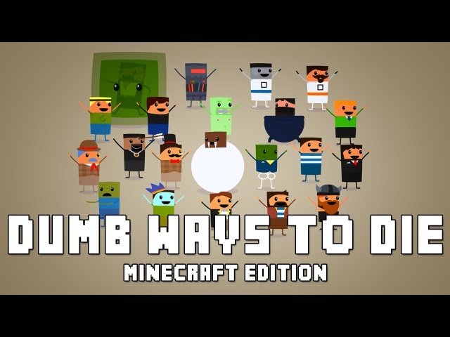Dumb Ways To Die (Minecraft Edition)