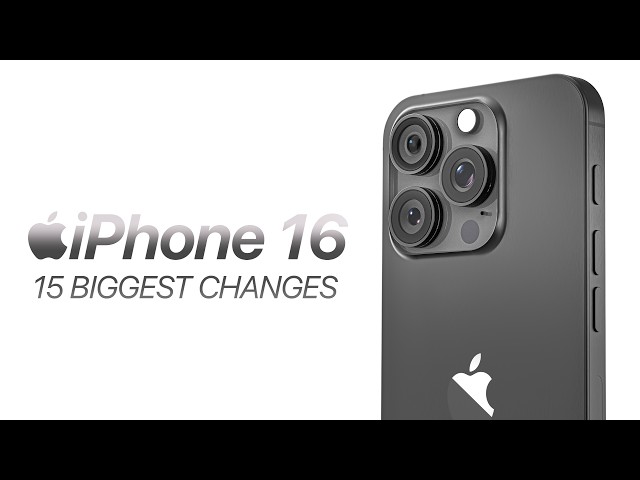 iPhone 16 (2024) - 15 MAJOR Changes!