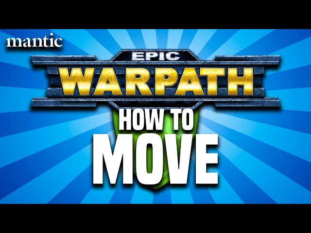 How to Play Epic Warpath - Movement