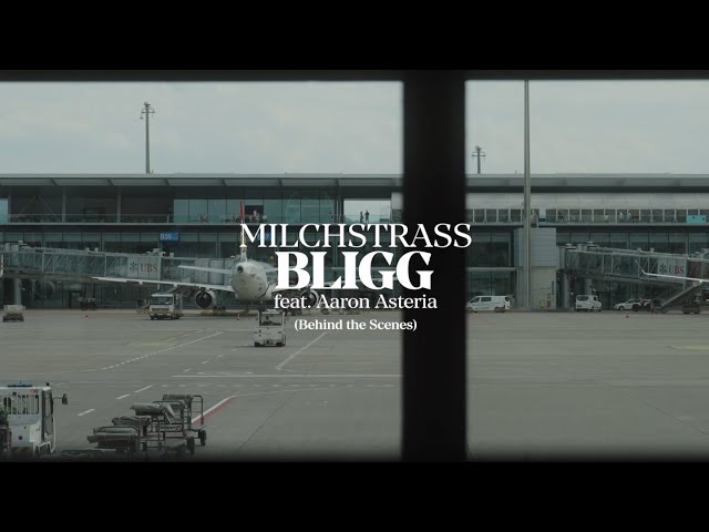 Bligg - Milchstrass feat. Aaron Asteria (Behind the Scenes) - TUI x Bligg