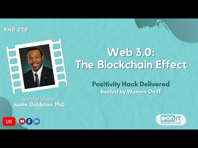 Web 3.0: The Blockchain Effect (Justin Goldston) | PHD #20 Re-run