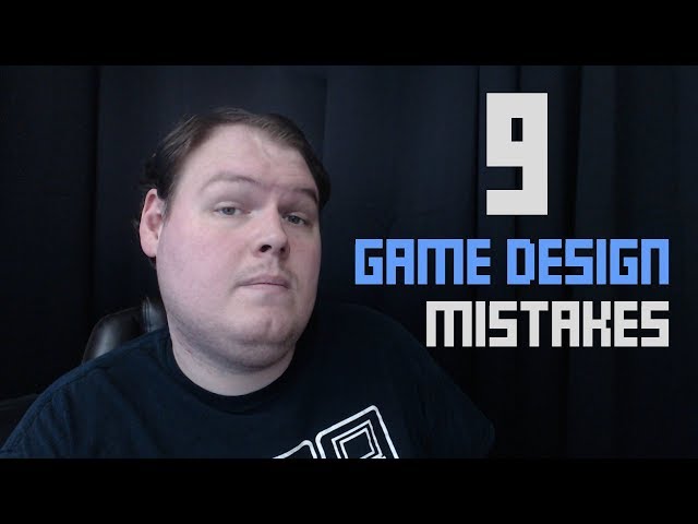 9 Game Design Mistakes That Will Kill Your Indie Game