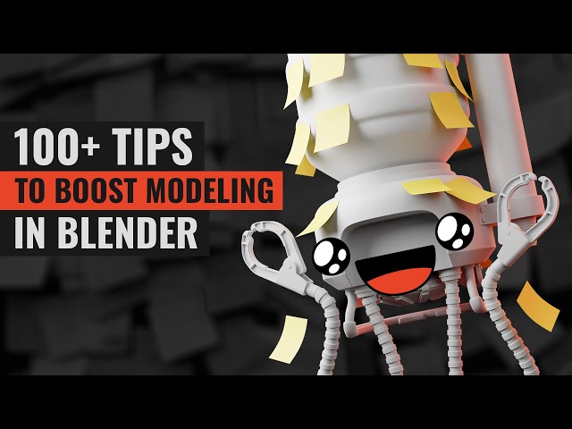 100+ Tips to Boost Modeling in Blender