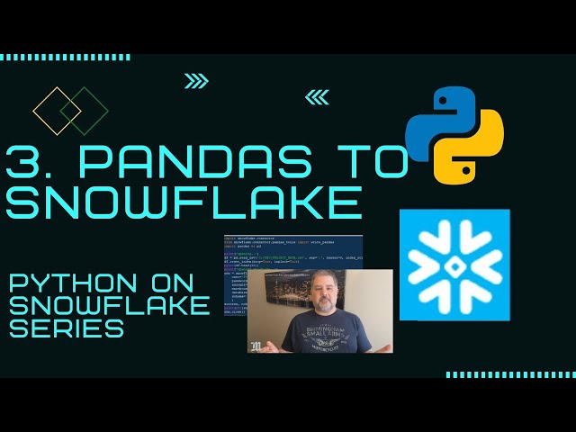How to Use write_pandas to Migrate Dataframes into Snowflake Databases