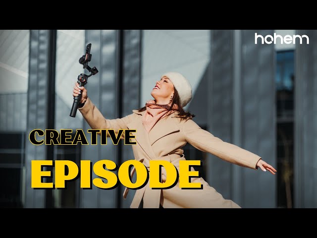 Hohem Creative Episode & Behind The Scenes