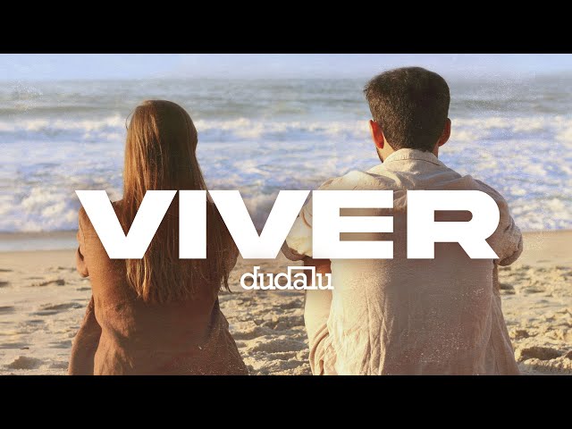 Dudalu - Viver (Clipe Oficial)