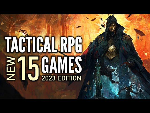 Top 15 Best NEW Tactical/Strategy RPG That You Should Play | Early 2023 Edition