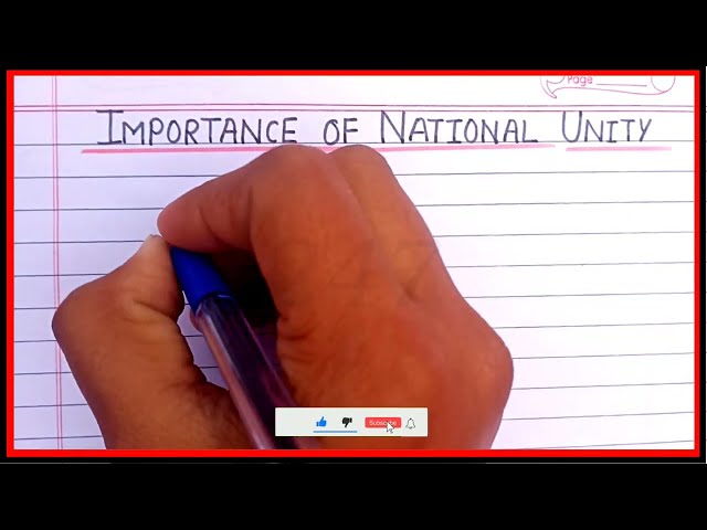 Essay on importance of national unity | What are the importance of national unity