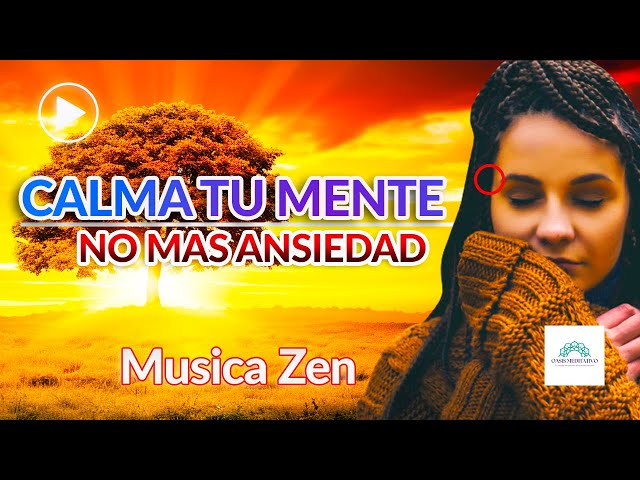 🌱 Música Zen con Flauta Relajante | Calma tu Mente y Controla la Ansiedad