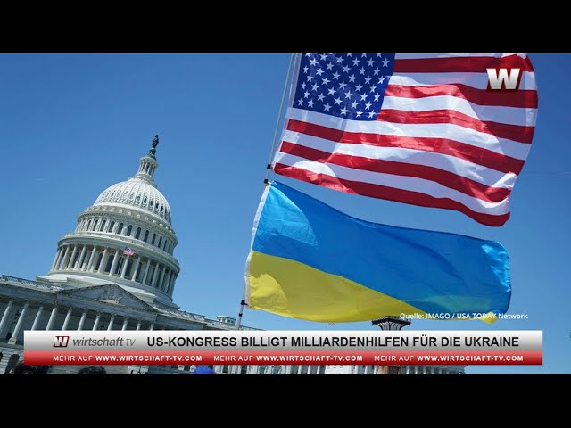 US-Kongress: Milliarden für die Ukraine