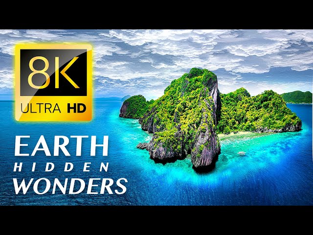 EARTH'S HIDDEN WONDERS 8K ULTRA HD - #8K for Relaxation & Calming Music